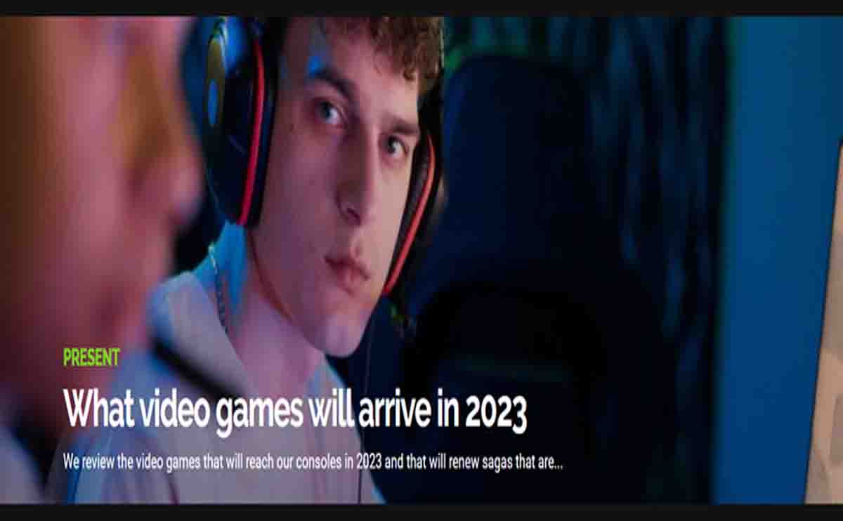 What video games will arrive in 2023 | We review the video game