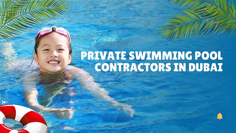 Private Swimming Pool Contractors in Dubai